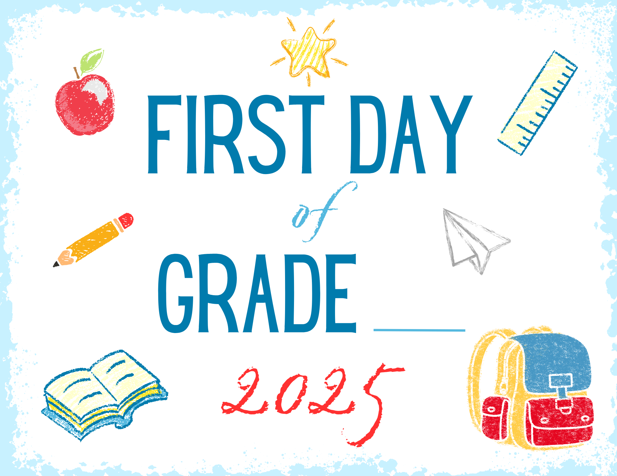 Printable First Day of Grade x Sign
