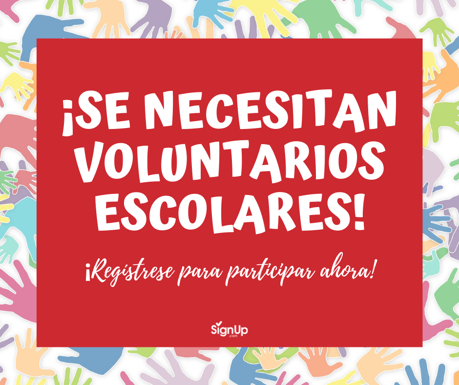 Se Necesitan Voluntarios Escolares